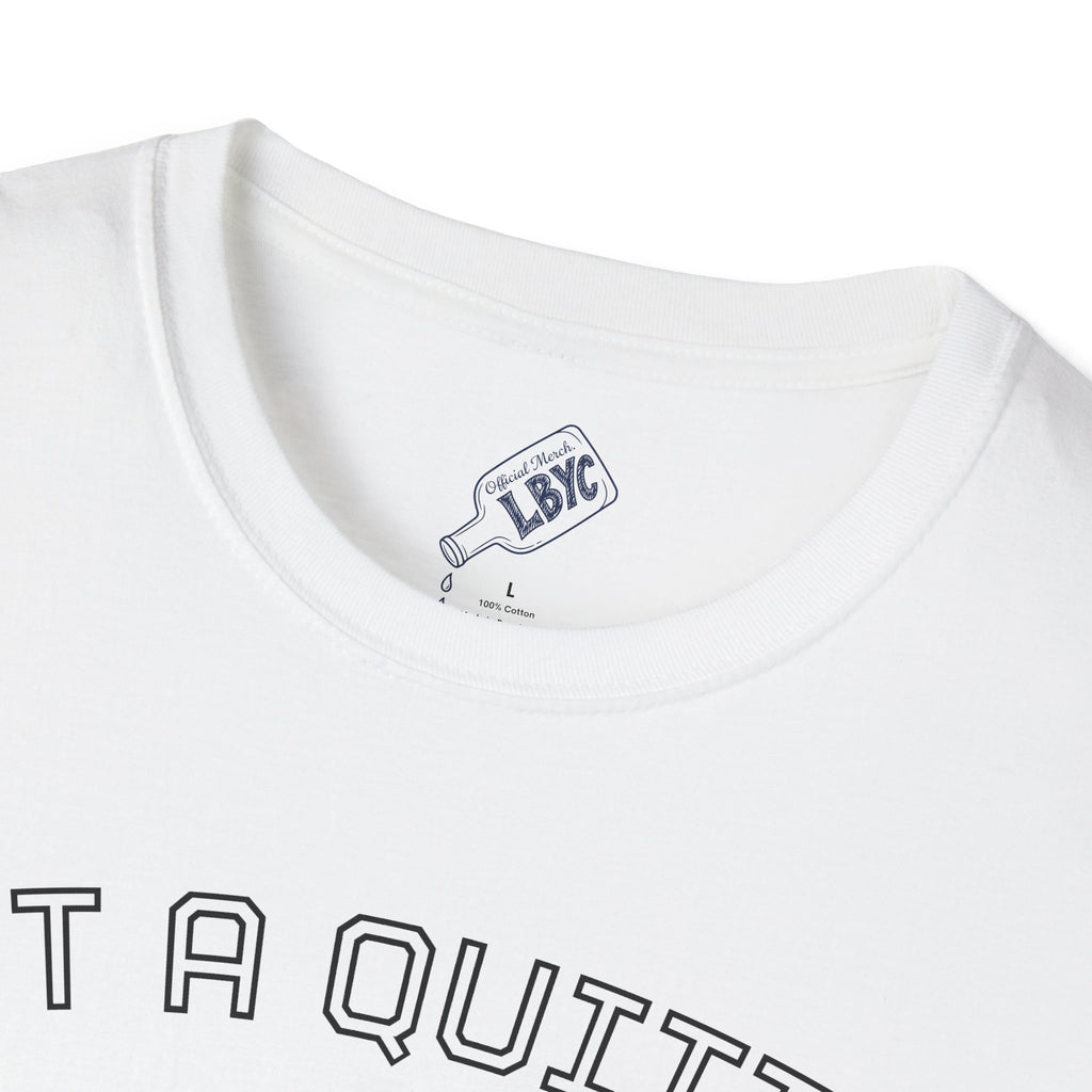 Not A Quitter T-Shirt – "Leaky Bottle Yacht Club" Casual Crew Tee