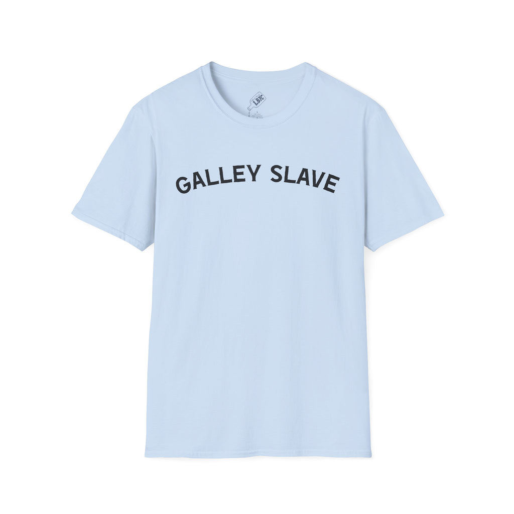 'Galley Slave' Unisex Softstyle T-Shirt 100% Cotton