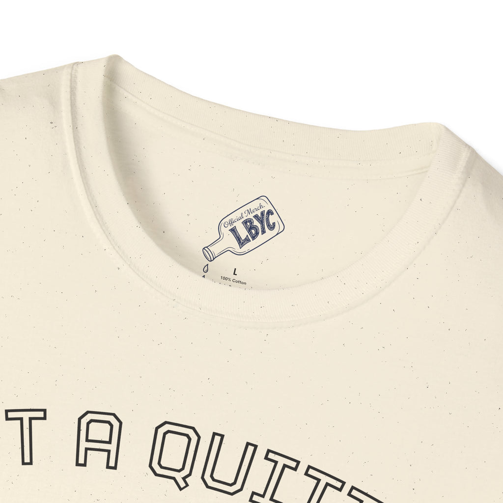 Not A Quitter T-Shirt – "Leaky Bottle Yacht Club" Casual Crew Tee