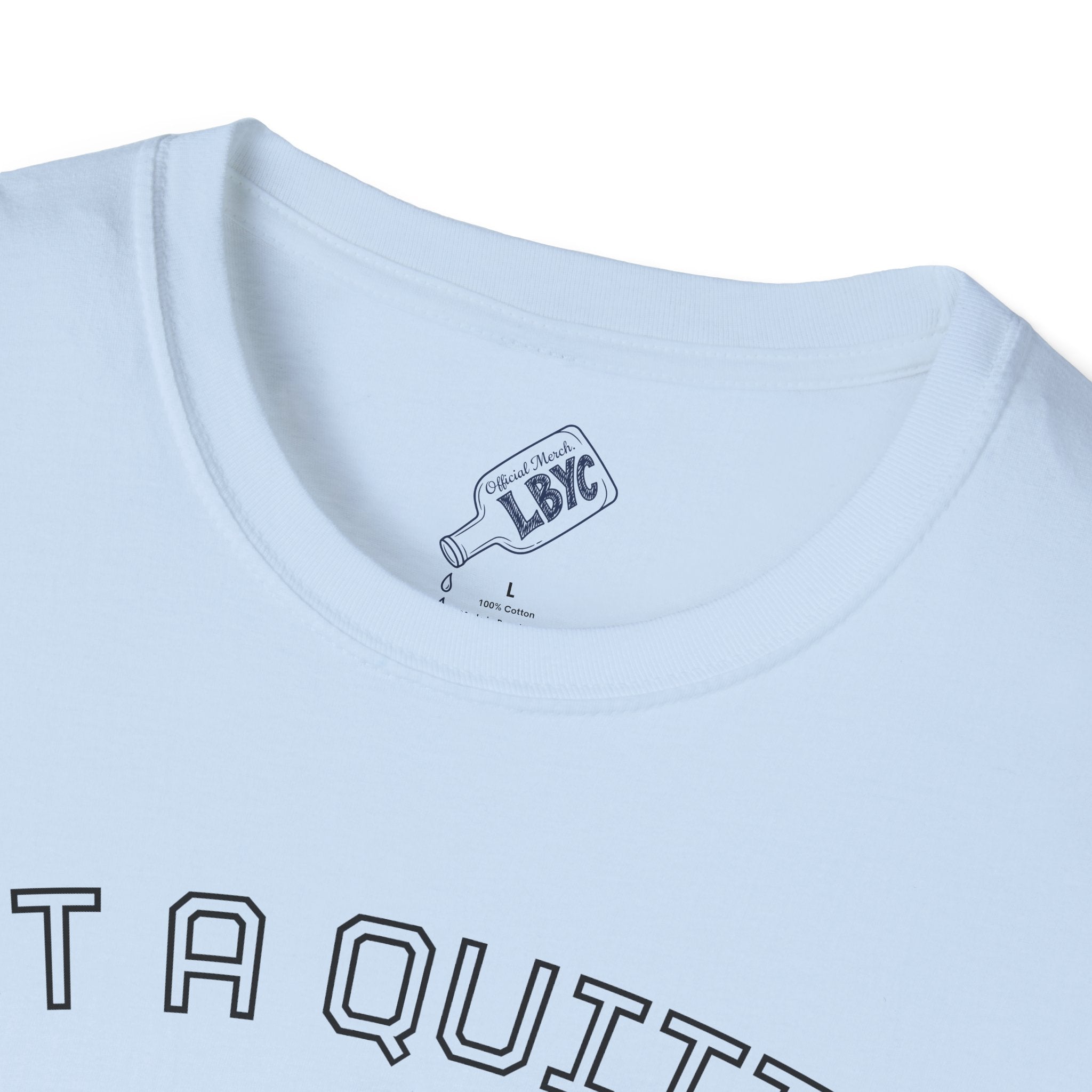 Not A Quitter T-Shirt – "Leaky Bottle Yacht Club" Casual Crew Tee